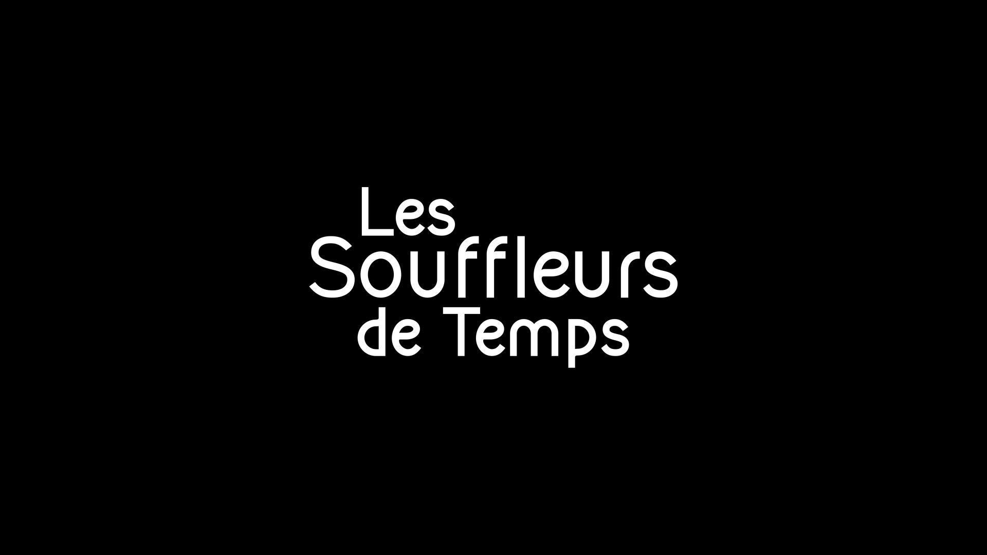 Les Souffleurs de Temps